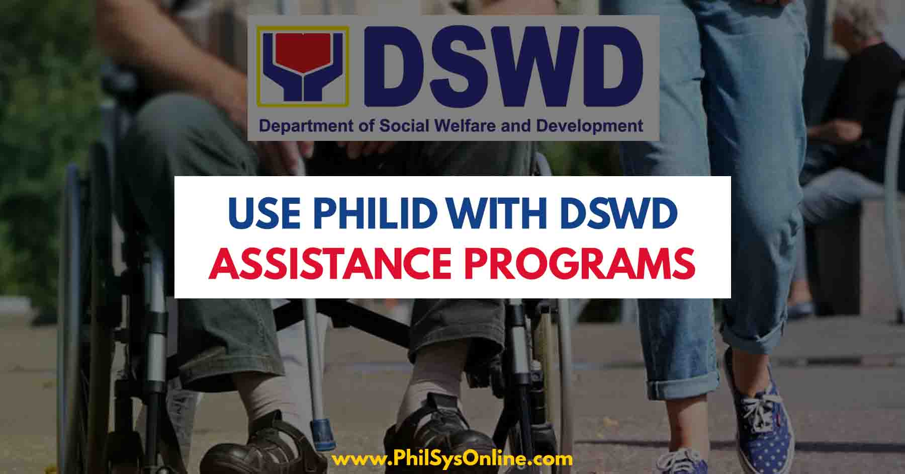 use phil id with dswd assistance programs