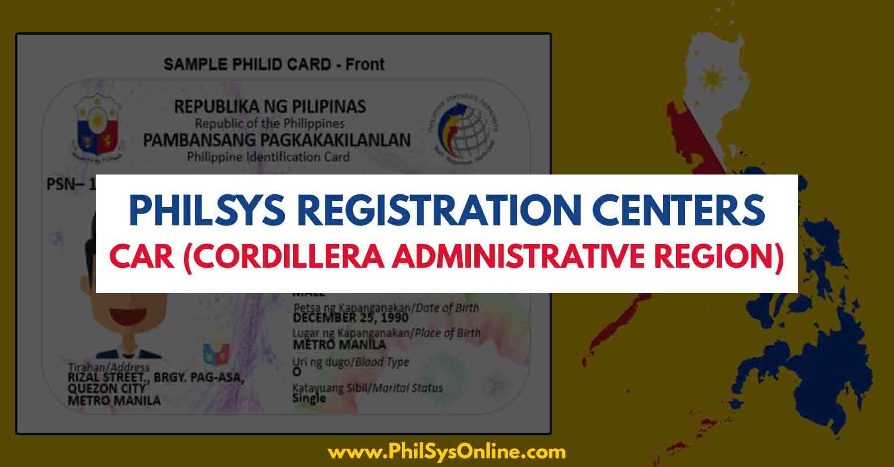 philsys registration center office in CAR Cordillera Administrative Region