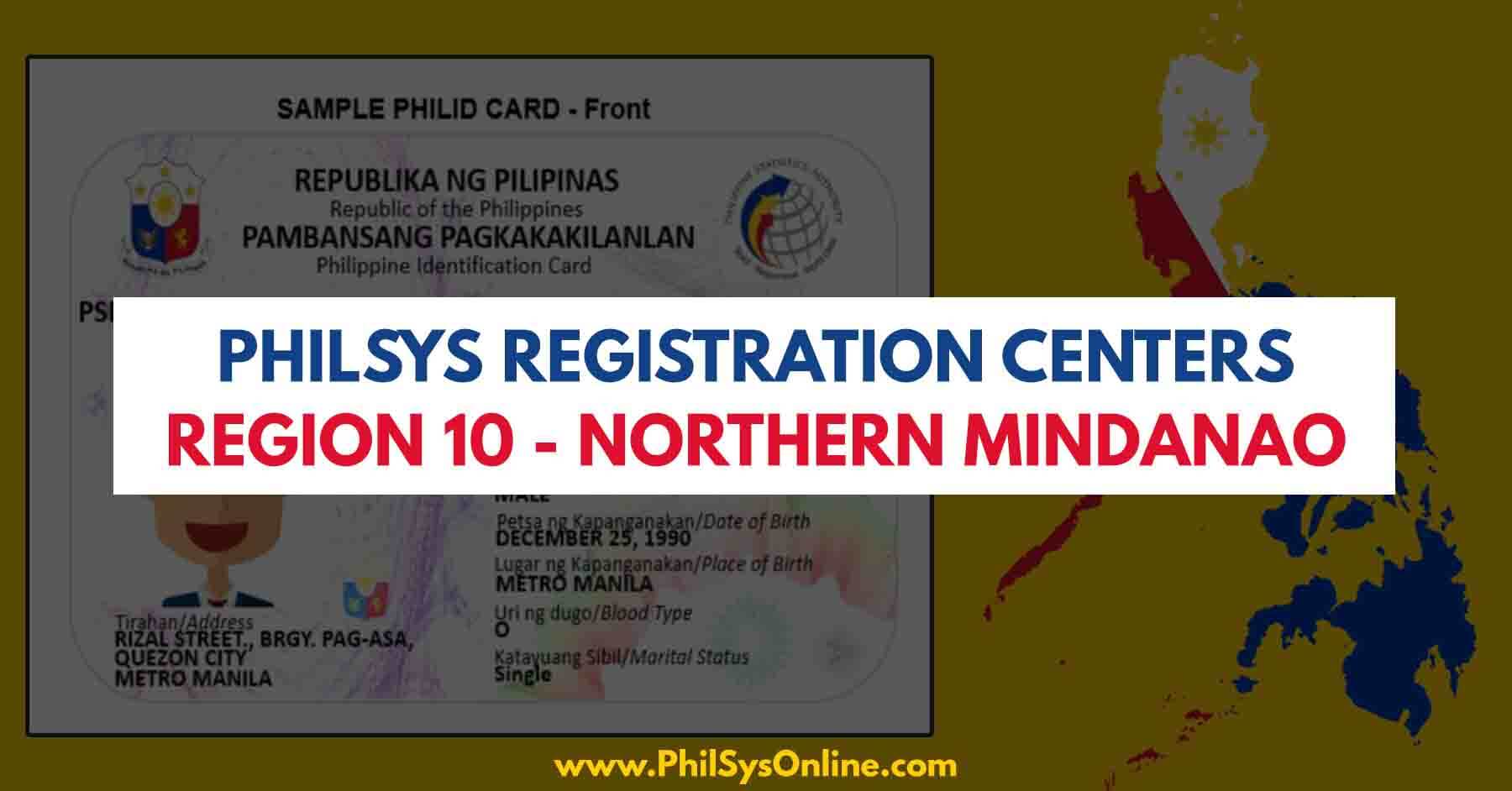 philsys registration centers region 10 Northern Mindanao philippines